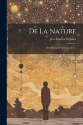 Cover-Bild zum Titel 'De La Nature' von 'Jean Baptiste Robinet'