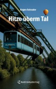 Cover-Bild zum Titel 'Hitze überm Tal' von 'Jürgen Schrader'