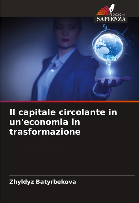 Il capitale circolante in un'economia in trasformazione - Zhyldyz Batyrbekova