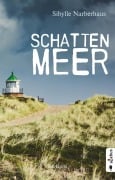 Cover-Bild zum Titel 'Schattenmeer. Sylt-Krimi' von 'Sibylle Narberhaus'