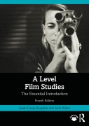 Cover-Bild zum Titel 'A Level Film Studies' von 'Sarah Casey Benyahia, John White'