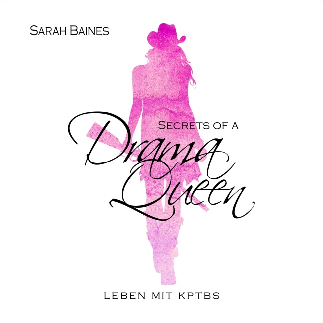 Secrets of a Drama Queen - Sarah Baines