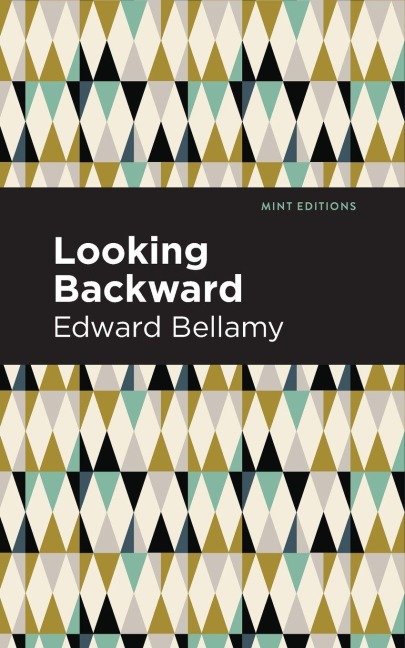 Looking Backward - Edward Bellamy