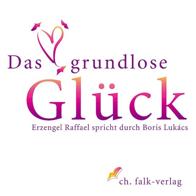 Das grundlose Glück - Boris Lukàcs