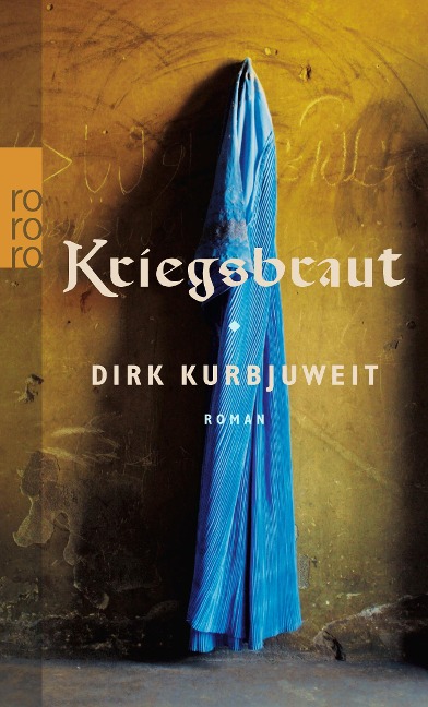 Kriegsbraut - Dirk Kurbjuweit