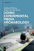 Cover-Bild zum Titel 'Doing Experimental Media Archaeology' von 'Andreas Fickers, Annie Van Den Oever'