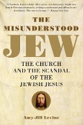 Cover-Bild zum Titel 'The Misunderstood Jew' von 'Amy-Jill Levine'
