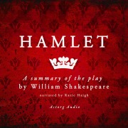 Cover-Bild zum Titel 'Hamlet by Shakespeare, a summary of the play' von 'William Shakespeare'