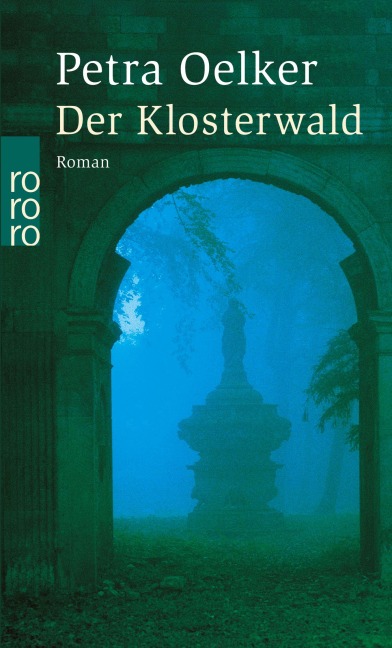 Der Klosterwald - Petra Oelker
