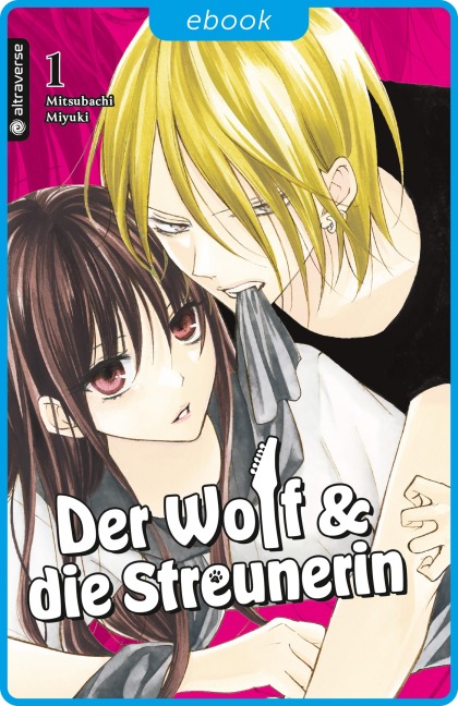 Der Wolf und die Streunerin 01 - Miyuki Mitsubachi