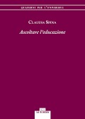 Cover-Bild zum Titel 'Ascoltare l'educazione' von 'Claudia Spina'