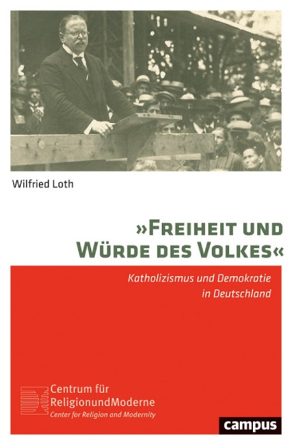 »Freiheit und Würde des Volkes« - Wilfried Loth