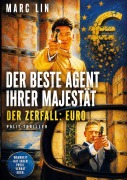 Cover-Bild zum Titel 'Der beste Agent Ihrer Majestät' von 'Marc Lin'