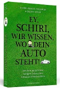 Cover-Bild zum Titel 'Ey, Schiri, wir wissen, wo dein Auto steht!' von 'Ralph »Drago« Vollmers, Julien Wolff'