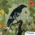 Die Unbändigen - Emilia Hart