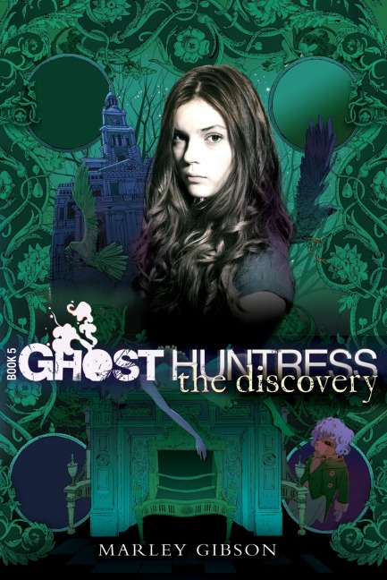 Ghost Huntress Book 5 - Marley Gibson
