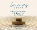 Serenity Toolkit: How to Harness the Benefits of Mindfulness, Yoga, and Meditation - M. Mala Cunningham