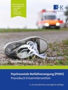 Cover-Bild zum Titel 'Psychosoziale Notfallversorgung (PSNV) - Praxisbuch Krisenintervention' von 'Alexander Nikendei'