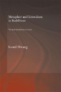 Cover-Bild zum Titel 'Metaphor and Literalism in Buddhism' von 'Soonil Hwang'