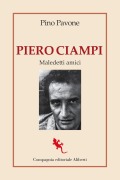 Cover-Bild zum Titel 'Piero Ciampi. Maledetti amici' von 'Pino Pavone'