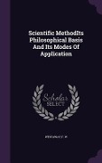 Scientific MethodIts Philosophical Basis And Its Modes Of Application - F. W. Westaway