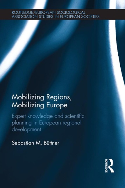Mobilizing Regions, Mobilizing Europe - Sebastian M. Buettner