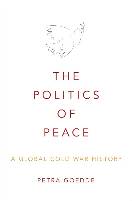 The Politics of Peace - Petra Goedde