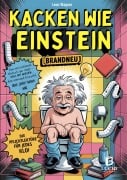 Cover-Bild zum Titel 'Kacken wie Einstein - Das verrückteste Klobuch der Welt' von 'Leon Wagner'