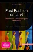 Cover-Bild zum Titel 'Fast Fashion entlarvt' von 'Idun A. I. Saage'
