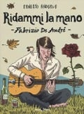 Cover-Bild zum Titel 'Ridammi la mano. Fabrizio de Andrè' von 'Ernesto Anderle'