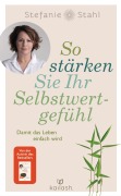 Cover-Bild zum Titel 'So stärken Sie Ihr Selbstwertgefühl' von 'Stefanie Stahl'