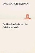 Cover-Bild zum Titel 'De Geschiedenis van het Grieksche Volk' von 'Eva March Tappan'