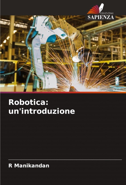 Robotica: un'introduzione - R. Manikandan
