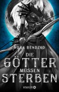 Cover-Bild zum Titel 'Die Götter müssen sterben' von 'Nora Bendzko'
