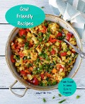 Gout Friendly Recipes - Plant Based - Delicious - Easy to Prepare (WOL Gout Friendly Recipes, #1) - Way Of Life Press