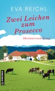 Cover-Bild zum Titel 'Zwei Leichen zum Prosecco' von 'Eva Reichl'