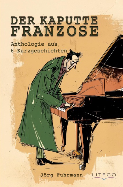 Der kaputte Franzose - Jörg Fuhrmann