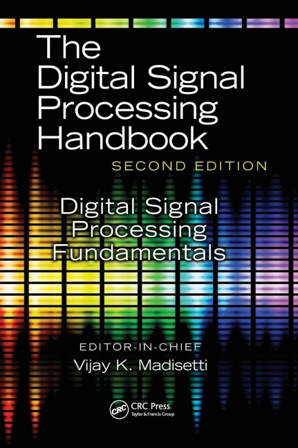 Digital Signal Processing Fundamentals - Vijay K. Madisetti