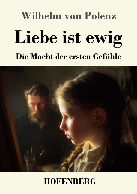 Liebe ist ewig - Wilhelm Von Polenz