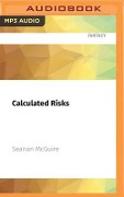 Calculated Risks - Seanan Mcguire