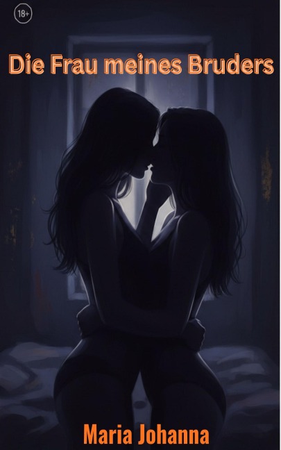 Die Frau meines Bruders - Maria Johanna
