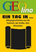Cover-Bild zum Titel 'GEOlino - Ein Tag in ...' von ''