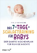 Das 7-Tage-Schlaftraining für Babys - Violet Giannone