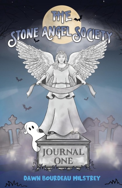 The Stone Angel Society - Dawn Bourdeau Milstrey
