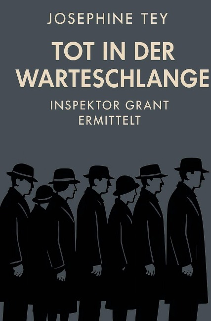 Tot in der Warteschlange - Josephine Tey