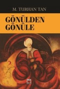 Cover-Bild zum Titel 'Gönülden Gönüle' von 'M. Turhan Tan'