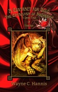 Cover-Bild zum Titel 'A Contract for Gold: The Cataclysm of Medhebah (A Dark Tale of Fantasy)' von 'Wayne C. Hannis'