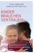 Cover-Bild zum Titel 'Kinder brauchen Vertrauen' von 'Karl Gebauer, Gerald Hüther'