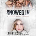 Cover-Bild zum Titel 'Snowed in Lib/E: A Reverse Harem Romance' von 'Krista Wolf'