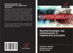Cover-Bild zum Titel 'Nanotechnologia i jej zastosowanie w regeneracji przyz¿bia' von 'Vaishnavi Biradar, Aishwarya Ikhar, Dhawal Mody'